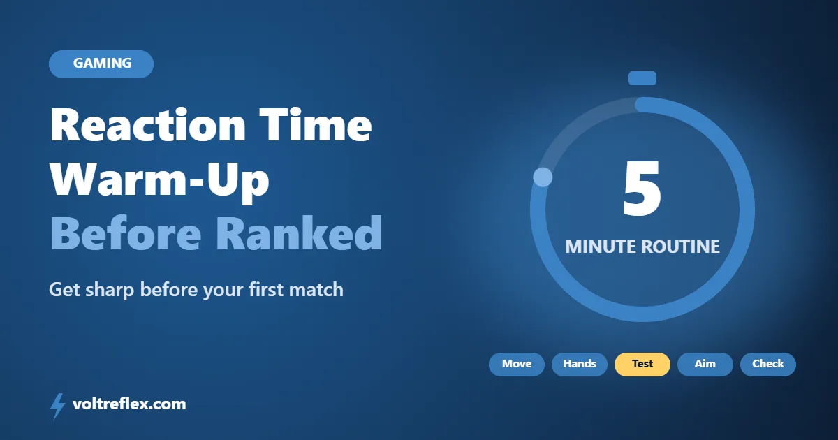 Reaction time warm-up before ranked